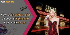 Cách Quản Lý Ngân Sách Cá Cược