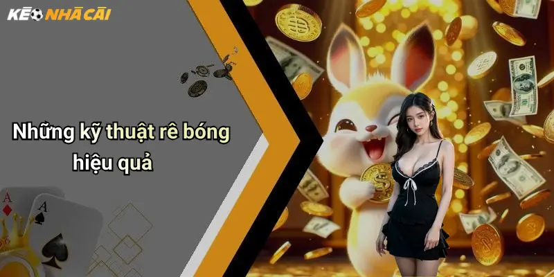 Những kỹ thuật rê bóng hiệu quả